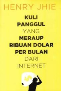 Image of Kuli Panggul yang Meraup Ribuan Dolar Per Bulan Dari Internet