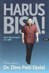 Image of Harus Bisa  Seni Memimpin ala SBY